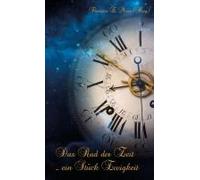 Das Rad Der Zeit ... Ein Stück Ewigkeit