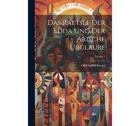 Das Raetsel Der Edda Und Der Arische Urglaube; Volume 1 Paperback Book By Otto Sigfrid Reuter