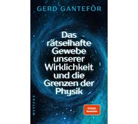 Das Rätselhafte Gewebe Unserer Wirklichkeit Und Die Grenzen Der Physik