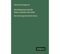 Das Ramayana und die Rama-Literatur der Inder: Eine literaturgeschichtliche Skizze