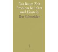 Das Raum Zeit Problem bei Kant und Einstein