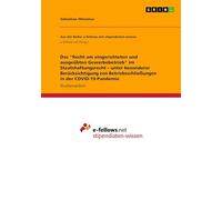 Das "Recht am eingerichteten und ausgeübten Gewerbebetrieb" im Staatshaftungsrecht - unter besonderer Berücksichtigung von Betriebsschließungen in der COVID-19-Pandemie