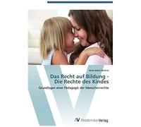 Das Recht Auf Bildung - Die Rechte Des Kindes