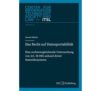 Das Recht auf Datenportabilität: Eine rechtsvergleichende Untersuchung von Art. 28 DSG anhand dreier Datenökosysteme