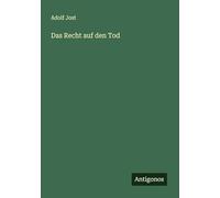 Das Recht auf den Tod