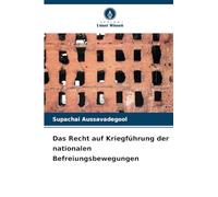 Das Recht auf Kriegführung der nationalen Befreiungsbewegungen