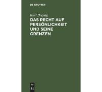 Das Recht Auf Persönlichkeit Und Seine Grenzen