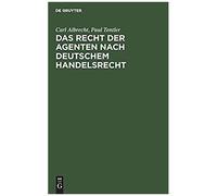 Das Recht Der Agenten Nach Deutschem Handelsrecht