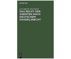 Das Recht Der Agenten Nach Deutschem Handelsrecht