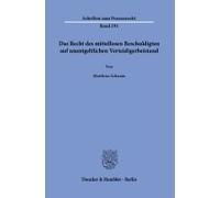 Das Recht Des Mittellosen Beschuldigten Auf Unentgeltlichen Verteidigerbeistand.