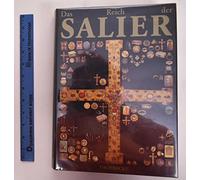 Das Reich der Salier, 1024-1125: Katalog zur Ausstellung des Landes Rheinland-Pfalz