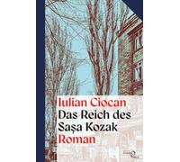 Das Reich des Sașa Kozak: Roman. Übersetzt, herausgegeben und mit einem Glossar von Sabine Krause