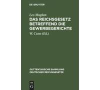 Das Reichsgesetz Betreffend Die Gewerbegerichte