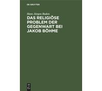 Das Religiöse Problem Der Gegenwart Bei Jakob Böhme
