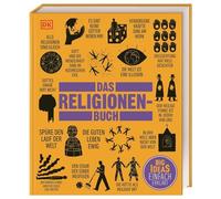 Das Religionen-Buch: Große Ideen einfach erklärt