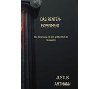 Das Renten-Experiment: Was passiert, wenn der Beamtengarten die Staatskassen retten soll? Eine Abrechnung mit dem größten Bluff der Sozialpolitik.