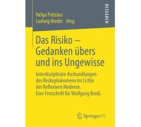Das Risiko - Gedanken Übers Und Ins Ungewisse