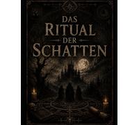 DAS RITUAL DER SCHATTEN - DIE LEGENDE DES SCHATTENFÜRSTEN: Eine gruselige Schnitzeljagd mit 10 Rätselstationen für Jugendliche ab 12 Jahren - Perfekt ... und Jugendgruppen, Escape Game Fans, Fantasy,