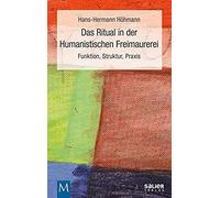 Das Ritual In Der Humanistischen Freimaurerei