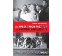 Das Robert Koch-Institut Im Nationalsozialismus
