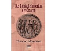 Das Römische Imperium Der Cäsaren
