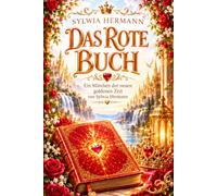 Das rote Buch: Ein Märchen der neuen goldenen Zeit von Sylwia Hermann