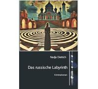 Das russische Labyrinth: Kriminalroman