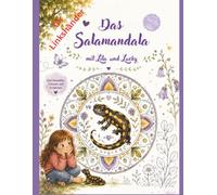 Das Salamandala: mit Lila und Lucky