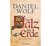 Das Salz der Erde [German] by Wolf, Daniel NEUF