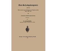 Das Salzabgabengesetz Nebst Der Uebereinkunft Wegen Erhebung Einer Abgabe Von Salz Vom 8. Mai 1867 Und Sämmtlichen Ausführungsvorschriften