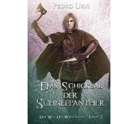 Das Schicksal der Schneepanther - Epilog 2: (Der Weg des Waldläufers, Buch 22)