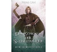 Das Schicksal der Schneepanther - Epilog 2: (Der Weg des Waldläufers, Buch 22)