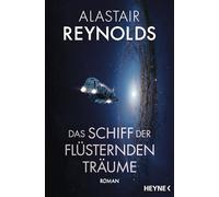 Das Schiff der flüsternden Träume: Roman