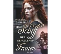 Das Schiff der gefallenen Frauen