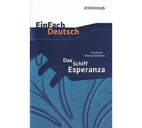 Das Schiff Esperanza. EinFach Deutsch Textausgaben: Klasse 8 - 10