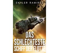 Das schlechteste Schiff der Flotte