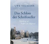 Uwe Neumahr Das Schloss der Schriftsteller: Nürnberg '46 (Relié)