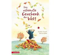 Das schönste Geschenk der Welt: Ein Pappbilderbuch über wahre Freundschaft
