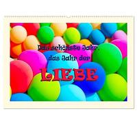 Das schönste Jahr, das Jahr der LIEBE (Wandkalender 2026 DIN A2 quer), CALVENDO Monatskalender: Bilder für die Liebe, die Liebesgefühle und die Verliebtheit