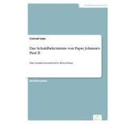 Das Schuldbekenntnis Von Papst Johannes Paul Ii.
