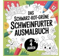 Das schwarz-rot-grüne Schweinfurter Ausmalbuch