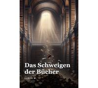 Das Schweigen der Bücher: Mysterium verschwindender Bücher trifft psychologische Spannung