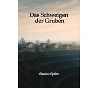 Das Schweigen der Gruben: Frauenmorde im Schatten des Tagesbaues
