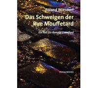 Das Schweigen der Rue Mouffetard: Ein Fall für Ronald Crawford