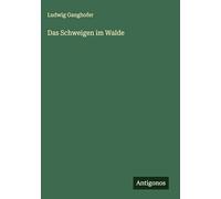 Das Schweigen im Walde
