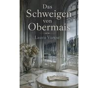 Das Schweigen von Obermais: Ein atmosphärischer Südtirol-Krimi aus Meran über alte Familien, verschwiegene Herkunft und einen Mord im Grandhotel