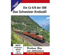 Das Schweizer Krokodil: Die Ce 6/8 Der Sbb – Eisenbahn Kurier