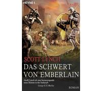 Das Schwert von Emberlain Roman - Scott Lynch - Heyne Verlag - ebook (ePub) - Livre