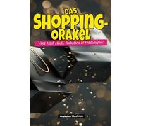 Das Shopping-Orakel: Von High Heels, Rabatten & Fehlkäufen