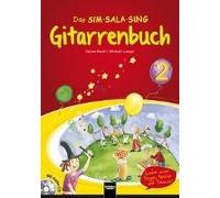 Das Sim Sala Sing Gitarrenbuch (Inkl. Audio-Cd) Band 2